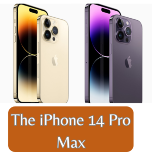 The iPhone 14 Pro Max |  A New Era of Smartphone Excellence